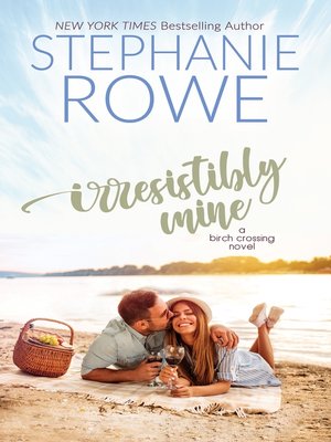 cover image of Irresistibly Mine